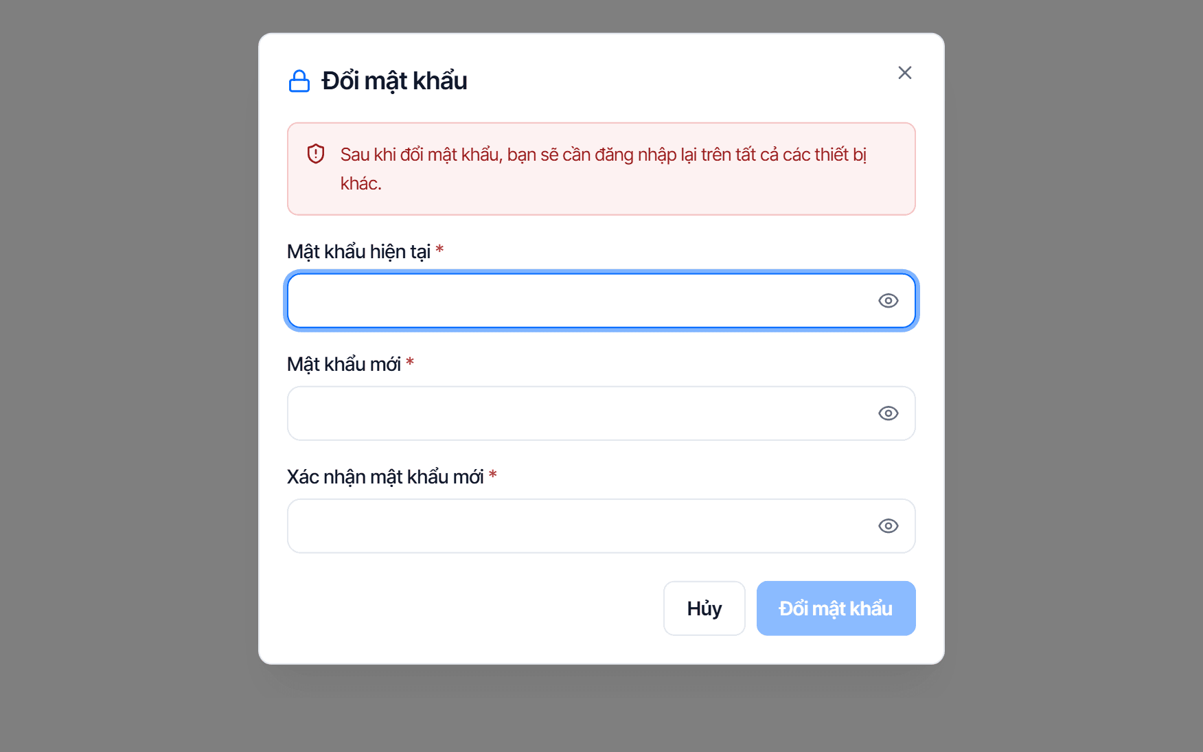 Hộp thoại Đổi mật khẩu với ba ô Mật khẩu hiện tại, Mật khẩu mới, Xác nhận mật khẩu mới và cảnh báo đăng xuất mọi nơi khác