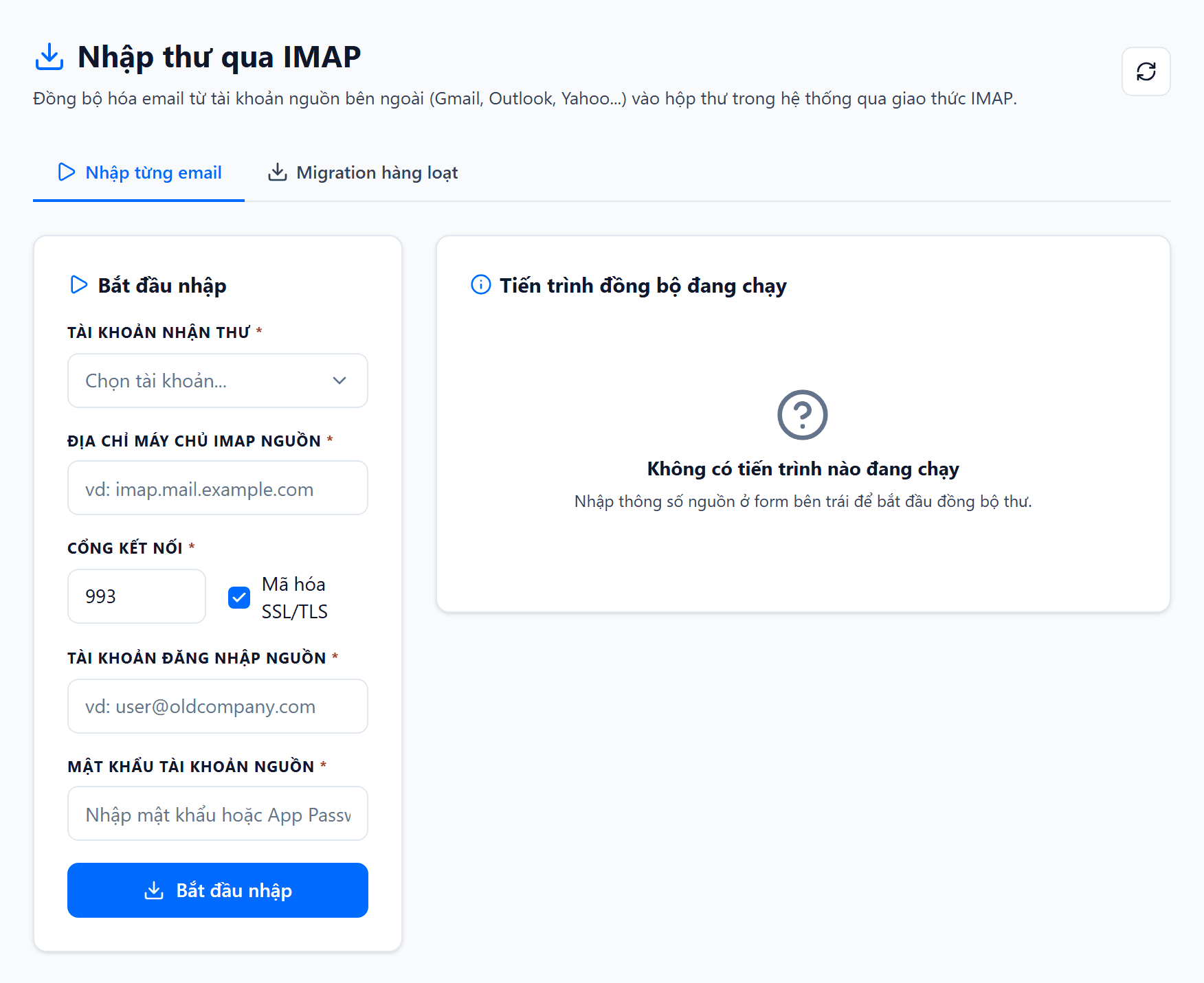 Trang Nhập thư qua IMAP: hai thẻ Nhập từng email và Migration hàng loạt, biểu mẫu bên trái với ô chọn tài khoản nhận thư, địa chỉ máy chủ IMAP nguồn, cổng kết nối, mã hoá SSL/TLS, tài khoản và mật khẩu nguồn, bên phải là vùng Tiến trình đồng bộ đang chạy