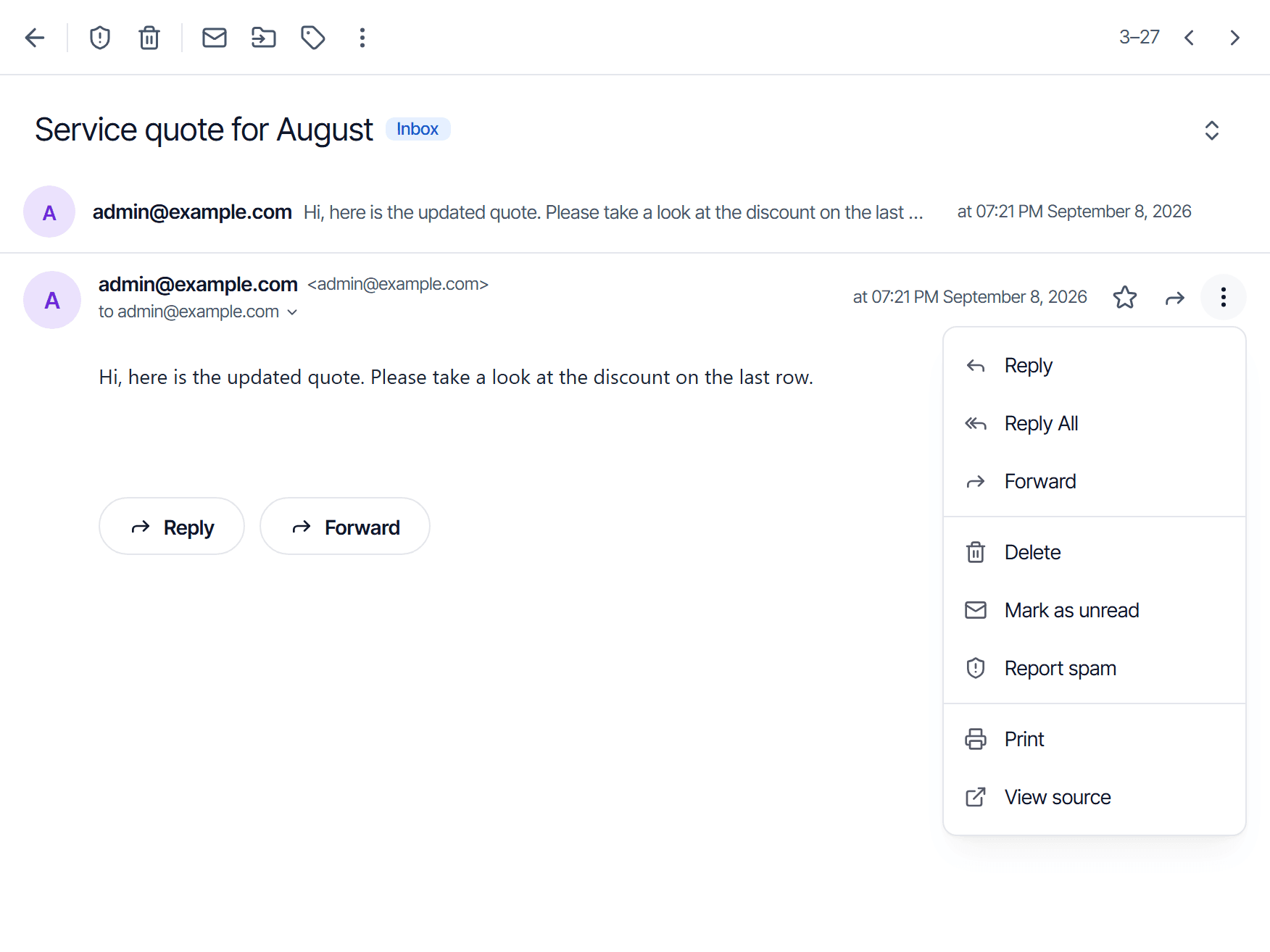 An open message with the More menu expanded in the top right of the message block, listing Reply, Reply All, Forward, Delete, Mark as unread, Report spam, Print and View source; below the body sit the Reply and Forward buttons